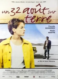 Un-32-aout-sur-terre Denis Villeneuve Réalisateur